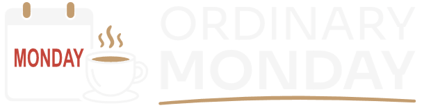 Ordinary Monday